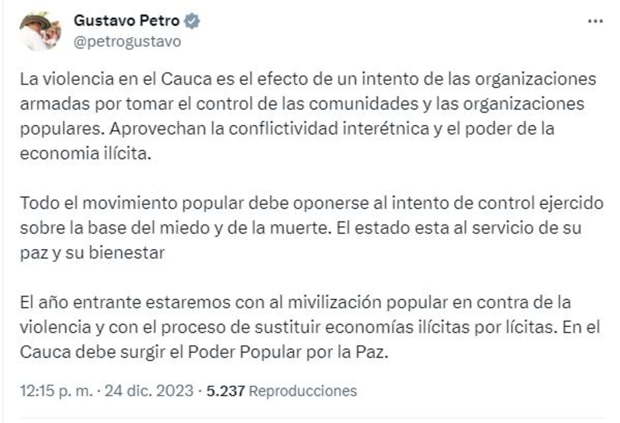 El presidente escribió en su cuenta de X: "En el Cauca debe surgir el Poder Popular por la Paz".