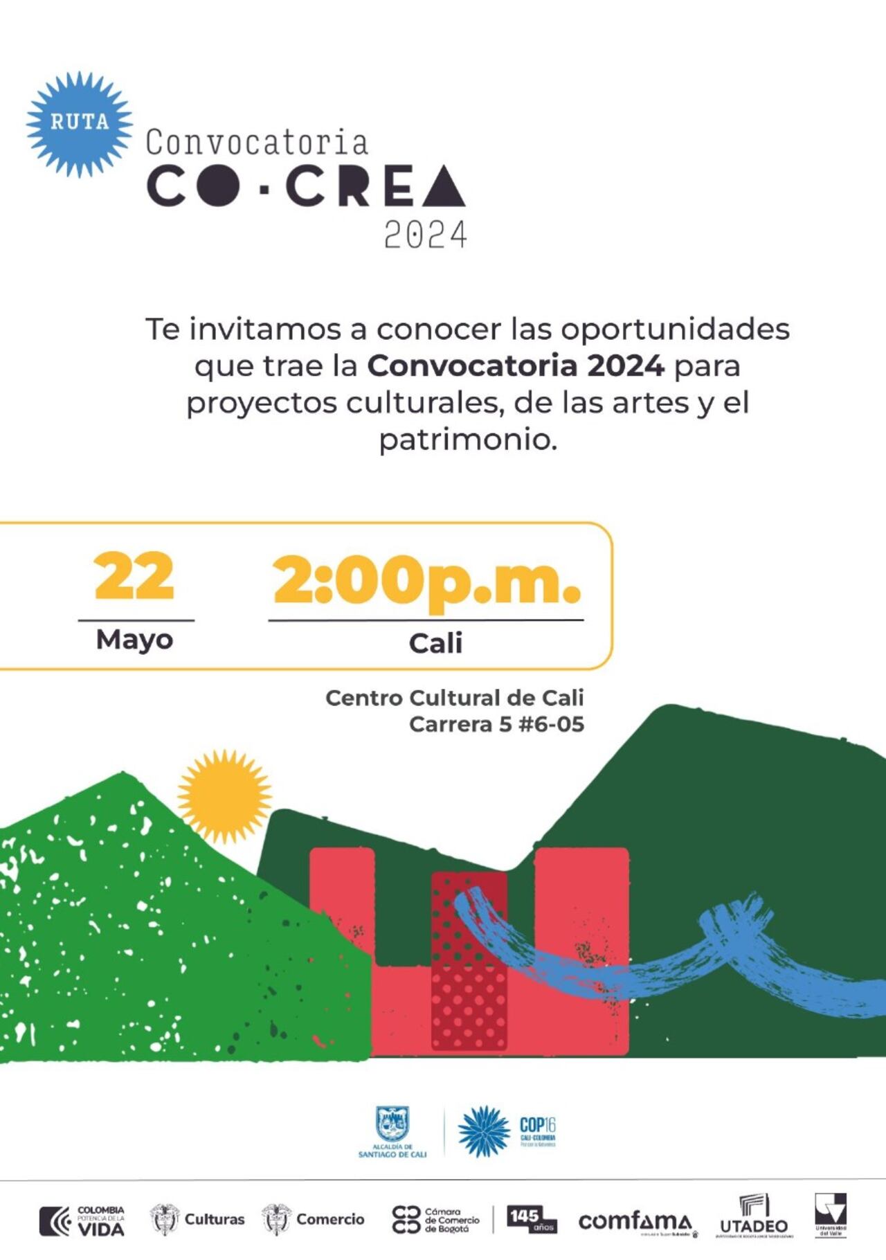 La presentación de la Convocatoria CoCrea 2024 que se llevará a cabo el  miércoles 22 de mayo a las 2:00 p.m. en el Centro Cultural, Carrera 5 #6-05 Secretaria de Cultura de Cali.